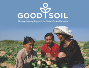 Good Soil: Strengthening Support for Small-Scale Farmers
